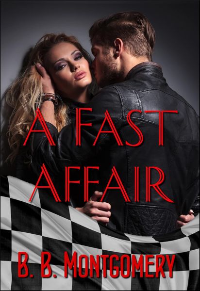 A Fast Affair: An "Enemies to Happily Ever After" Romance